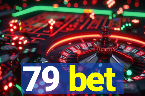 79 bet